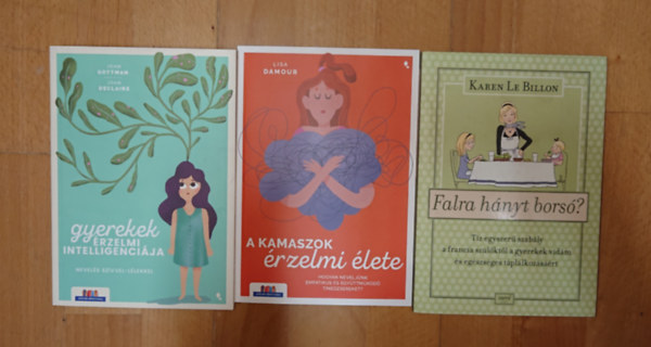 Joan DeClaire, John Gottman, Karen Le Billon, Lisa Damour - 3 könyv a gyereknevelésről: Gyerekek érzelmi intelligenciája, Falra hányt borsó?, A kamaszok érzelmi élete