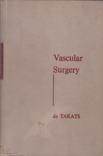Tak�ts G�za (Geza de Takats) - Vascular Surgery