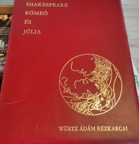 Wrtz dm, Wiliam Shakespeare - Shakespeare: Rme s Jlia - Wrtz dm tizenngy rzkarca (A mvsz alrsval elltott eredeti grafikk)