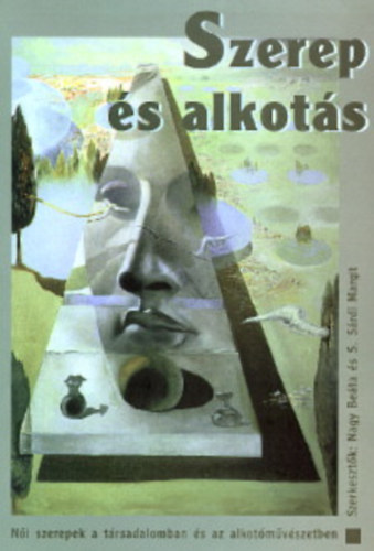 Beta, Nagy- Margit, S. Srdi - Szerep s alkots - Ni szerepek a trsadalomban s az alkotmvszetben