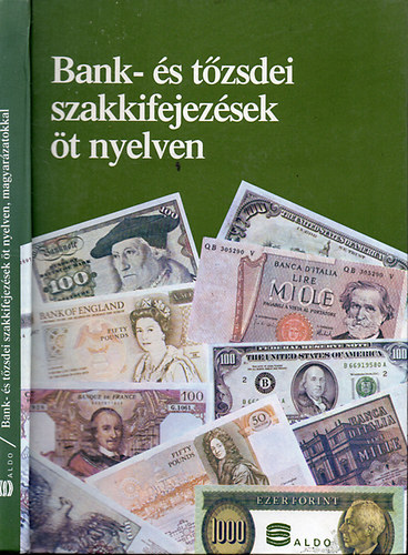Tiszai Istvn (sszell.) - Bank- s tzsdei szakkifejezsek t nyelven (nmet, francia, olasz, angol, magyar)