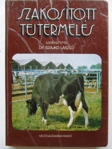 Dr. Szajk� L�szl� - Szakos�tott tejtermel�s