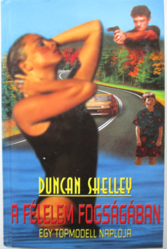 Duncan Shelley - A flelem fogsgban