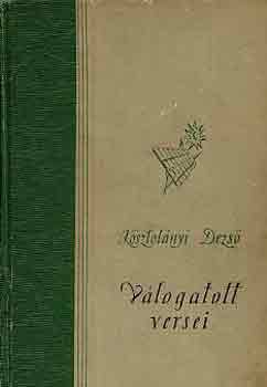 Kosztol�nyi Dezs�, Vas Istv�n (v�l.) - Kosztol�nyi Dezs� v�logatott versei