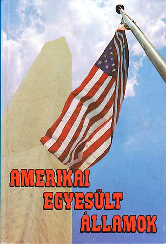 Kis Csaba - Amerikai Egyeslt llamok (Panorma nagytiknyvek)