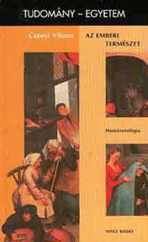 Csányi Vilmos - Az emberi természet (Tudomány-Egyetem)