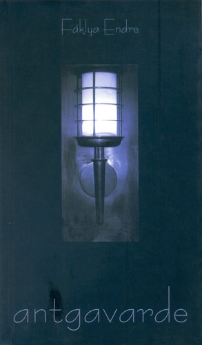 Fáklya Endre - Antgavarde