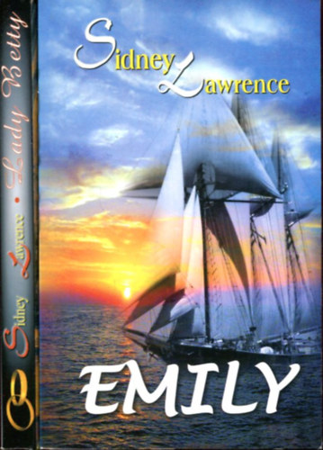 Sindey Lawrence - 2 db Sidney Lawrence kötet: Emily - Lady Betty