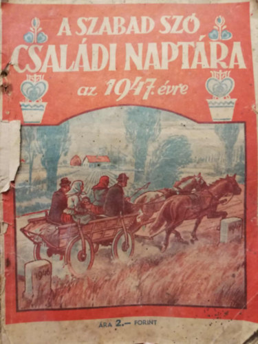 A Szabad szó Családi Naptára az 1947. évre
