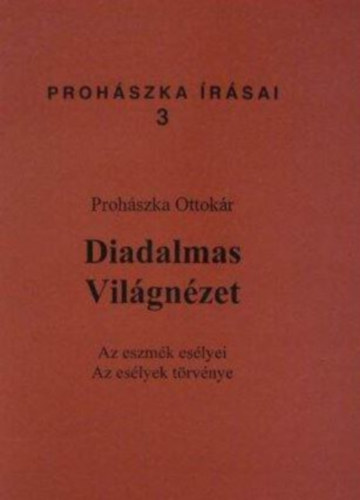 Prohászka Ottokár - Diadalmas világnézet