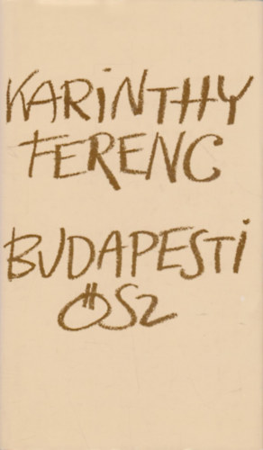 Karinthy Ferenc - Budapesti �sz