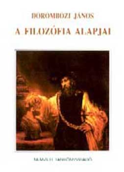 Drmbzi Jnos - A filozfia alapjai