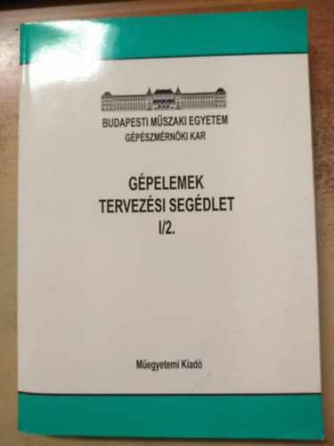 Vrs Imre - Gpelemek tervezsi segdlet I/2.