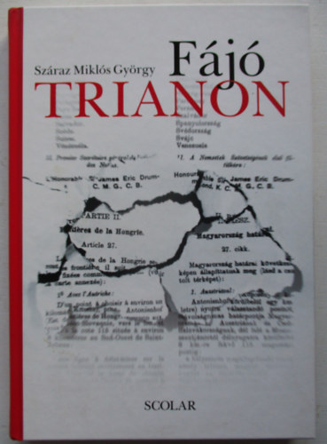 Száraz Miklós György - Fájó Trianon