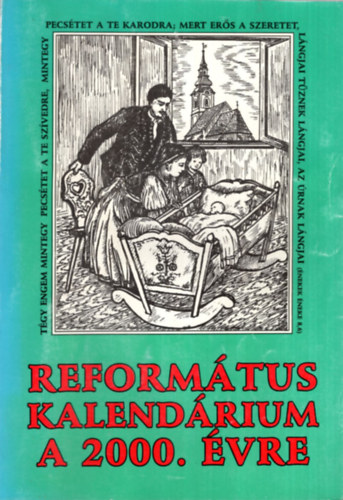 Barabs Zoltn, Csry Istvn, Mihlka Zoltn (szerk.) - Reformtus kalendrium a 2000. vre