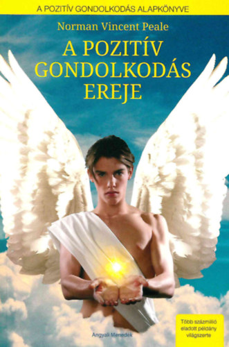 Norman Vincent Peale - A pozitv gondolkods ereje