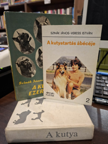 Dr. Sárkány Pál, Szinák János . Veress István - 3 kötet a kutyatartásról: A kutyatartás ábécéje, A kutya ezer arca, A kutya (tenyésztése, tartása, kiképzése)