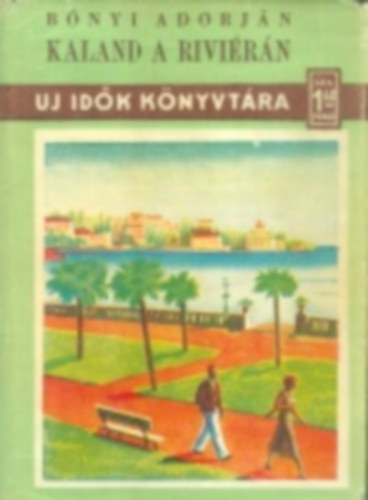 B�nyi Adorj�n - Kaland a Rivi�r�n
