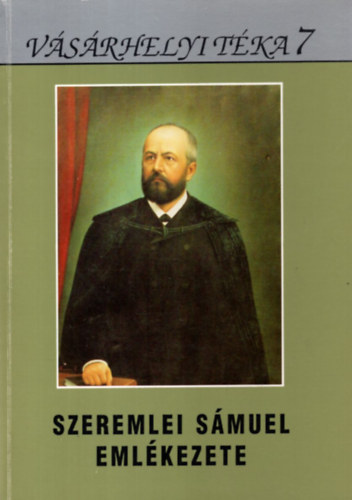 Kovcs-Kruzslicz-Szigeti (sz.) - Szeremlei Smuel emlkezete (Vsrhelyi Tka 7)