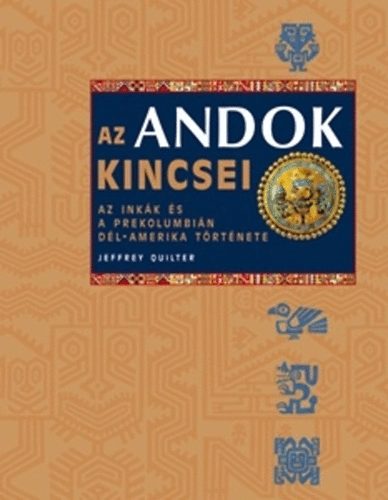 Quilter, Jeffrey - Az Andok kincsei