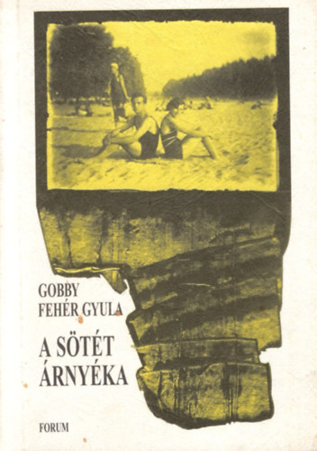 Gobby Feh�r Gyula - A s�t�t �rny�ka