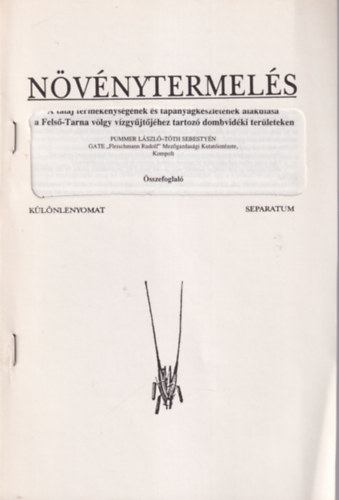 Pummer Lszl-Tth Sebestyn - A talaj termkenysgnek s tpanyagkszletnek alakulsa a Fels-Tarna vlgy vzgyjtjhez tartoz dombvidki terleteken - Klnlenyomat