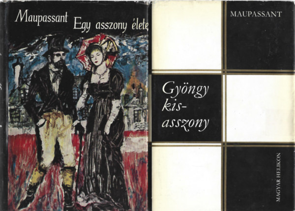 Guy De Maupassant - 2 db knyv, Egy asszony lete, Gyngy kisasszony