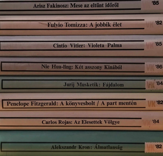Alekszandr Kron, Carlos Rojas, Penelope Fitzgerald, Jurij Musketik, Nie Hua-ling, Cintio Vitier, Fulvio Tomizza, Arisz Fakinosz - 8 db kötet a Világkönyvtár sorozatból