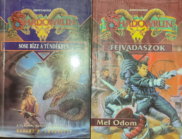 Mel Odom, Robert N. Charrette - 2db m a Shadowrun sorozatbl - Mel Odom-Fejvadszok; Robert N. Charrette-Sose bzz a tndkben