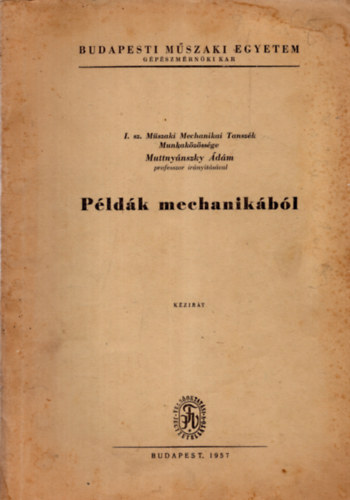 Muttnyánszky Ádám - Példák mechanikából