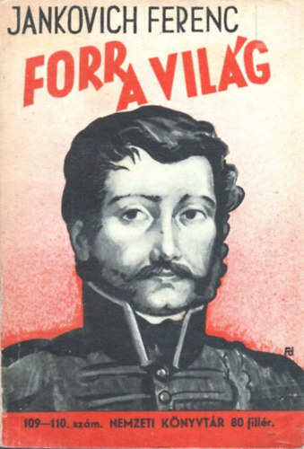 Jankovich Ferenc - Forr a vil�g