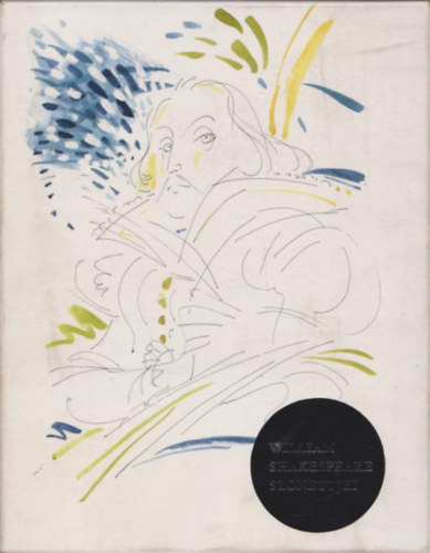 Sz�nt� Tibor (szerk.) - William Shakespeare szonettjei - Selyemk�t�sben - sz�mozott (p�ld�nysz�m: 500 db)