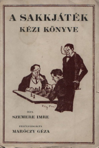 Szemere Imre - A sakkjtk kzi knyve