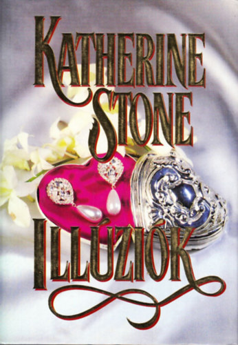 Katherine Stone - Illúziók