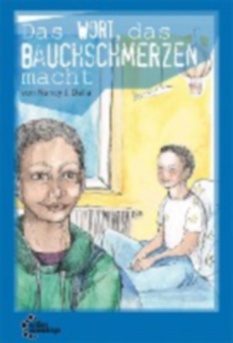 Nancy J. Della - Das Wort das Bauchschmerzen macht