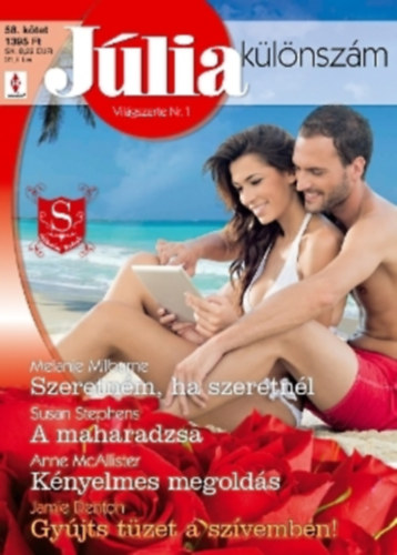 J�lia 58. k�tet (Szeretn�m, ha szeretn�l - A maharadzsa - K�nyelmes megold�s - Gy�jts t�zet a sz�vemben)