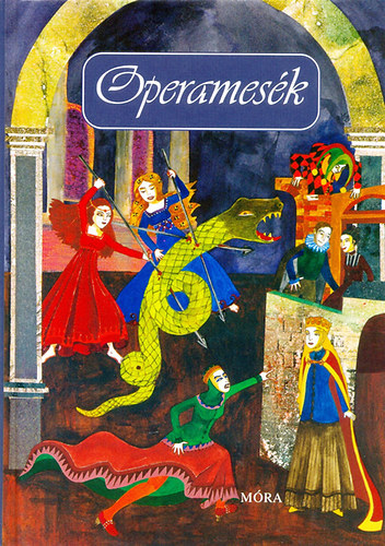 Tótfalusi István - Új operamesék (Negyedik kiadás)