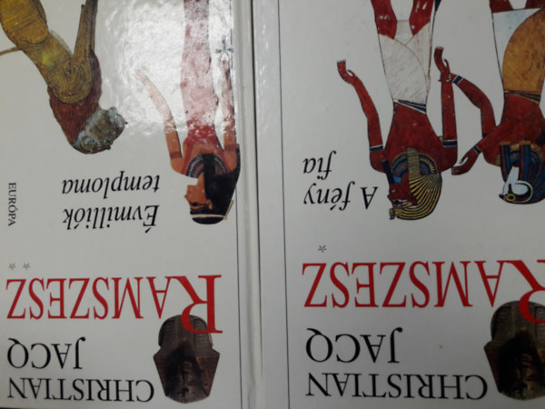 Christian Jacq - Ramszesz I-II. - A fény fia; Évmilliók temploma