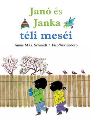 Annie M. G. Schmidt, Fiep Westendorp - Jan s Janka tli mesi