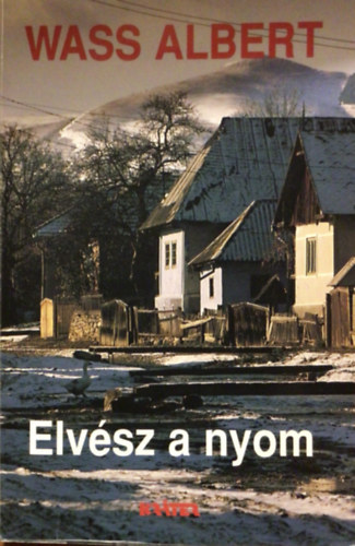 Wass Albert - Elvész a nyom