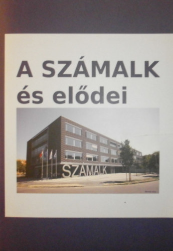 Havass Mikls (szerk.) - A SZMALK s eldei