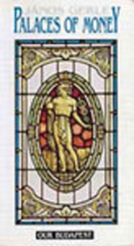 Gerle J�nos - Palaces of Money (Our Budapest)