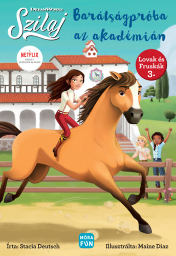 Stacia Deutsch - Szilaj - Bar�ts�gpr�ba az Akad�mi�n