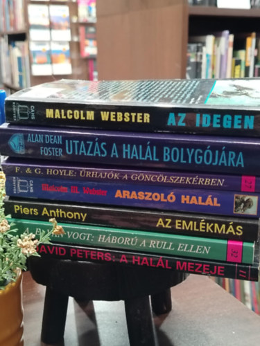 Malcolm Webster, Alan Dean Foster, Fred �s Geoffrey Hoyle, Anthony Piers, Van Vogt A.E., David Peters - K�NYVMENT� AJ�NLAT, 6 DB. Fantasy, Sci-fi Az idegen, Alien - Utaz�s a hal�l bolyg�j�ra, �rhaj�k a G�nc�lszek�rben, Az eml�km�s, H�bor� a Rull ellen, A hal�l mezeje