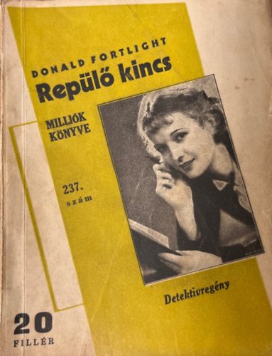 Donald Fortlight - Repülő kincs (Milliók könyve 237. szám)