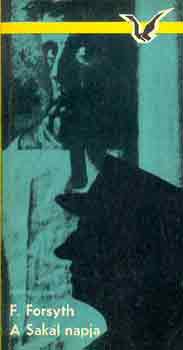 Friderick Forsyth - A Sak�l napja