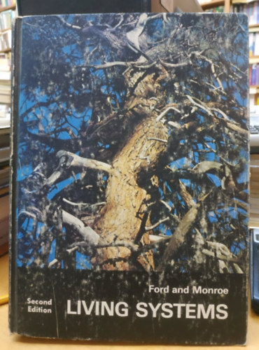 James M. Ford, James E. Monroe - Living Systems - Principles and Relationships (Canfield Press, San Francisco)(Second Edition)