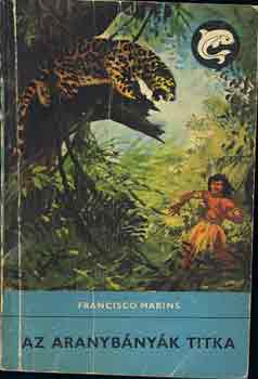 Francois Marins - Az aranyb�ny�k titka