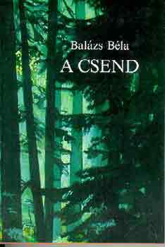 Balzs Bla - A csend