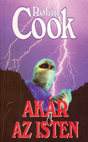 Robin Cook - Akr az Isten
